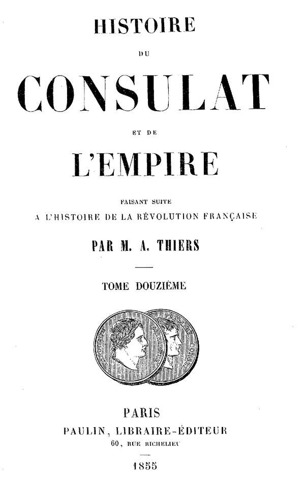 Histoire du Consulat et de l'Empire, (Vol. 12 / 20) / faisant suite à l'Histoire de la Révolution Française cover
