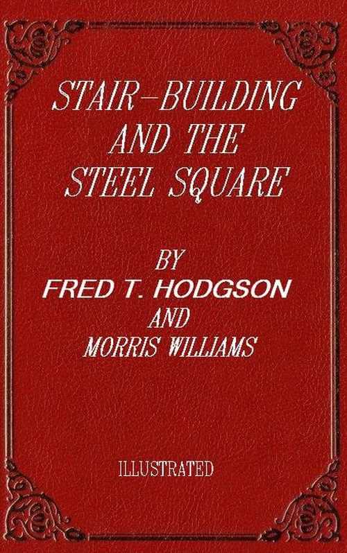 Stair-building and the steel square cover