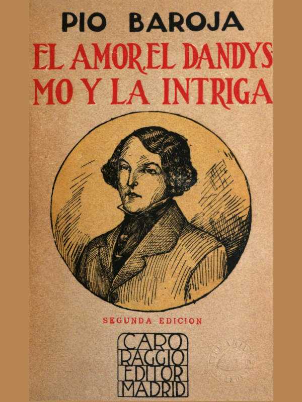 El amor, el dandysmo y la intriga cover