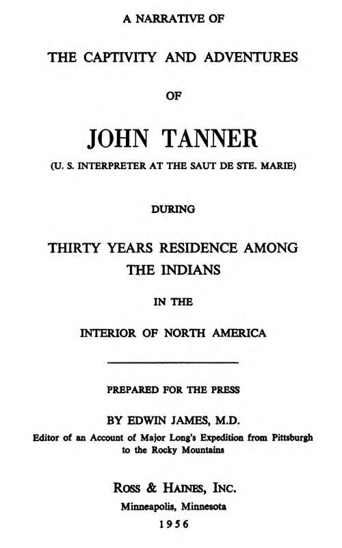 A Narrative of the Captivity and Adventures of John Tanner (U.S. Interpreter at the Saut de Ste. Marie) / During Thirty Years Residence among the Indians in the Interior of North America cover