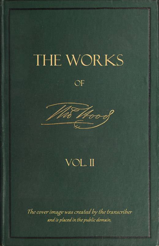 The Works of Thomas Hood; Vol. 02 (of 11) / Comic and Serious, in Prose and Verse, With All the Original Illustrations cover
