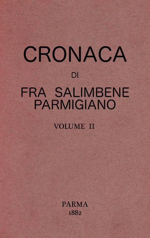 Cronaca di Fra Salimbene parmigiano vol. II cover