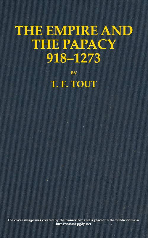 The Empire and the Papacy, 918-1273 cover
