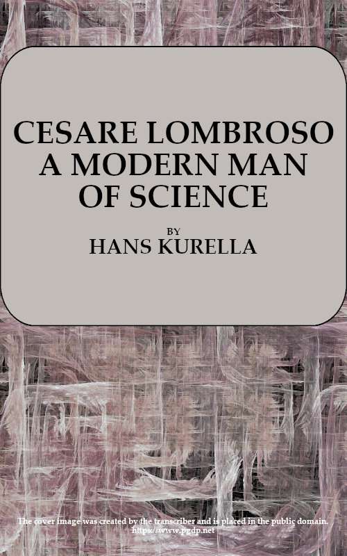 Cesare Lombroso, a modern man of science cover