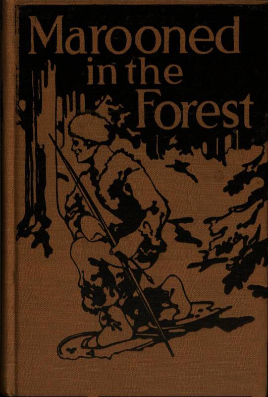 Marooned in the Forest: The Story of a Primitive Fight for Life cover