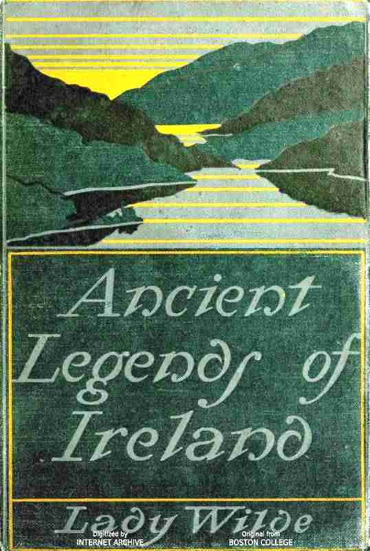Ancient legends, Mystic Charms & Superstitions of Ireland / With sketches of the Irish past cover