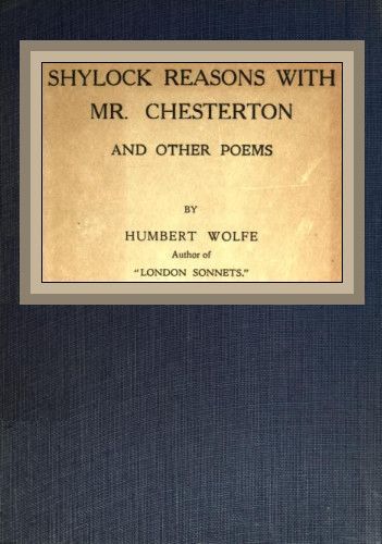 Shylock reasons with Mr. Chesterton, and other poems cover