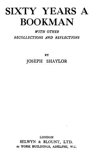 Sixty Years a Bookman, With Other Recollections and Reflections cover