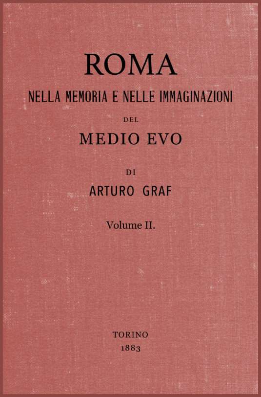 Roma nella memoria e nelle immaginazioni del Medio Evo vol. II cover