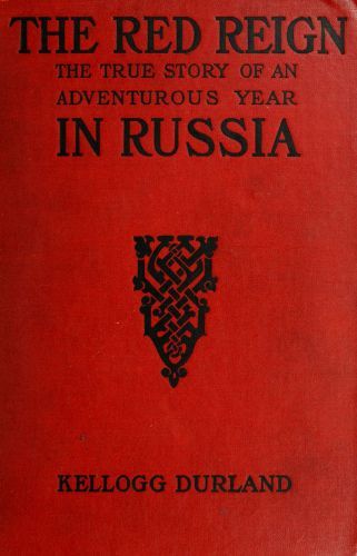 The Red Reign: The True Story of an Adventurous Year in Russia cover