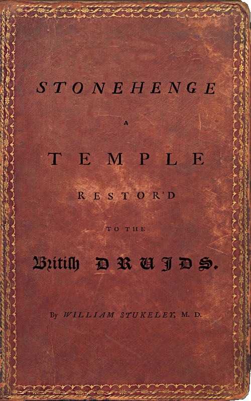 Stonehenge, a Temple Restor'd to the British Druids cover