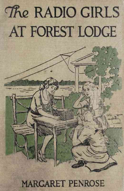 The Radio Girls at Forest Lodge; or, The Strange Hut in the Swamp cover