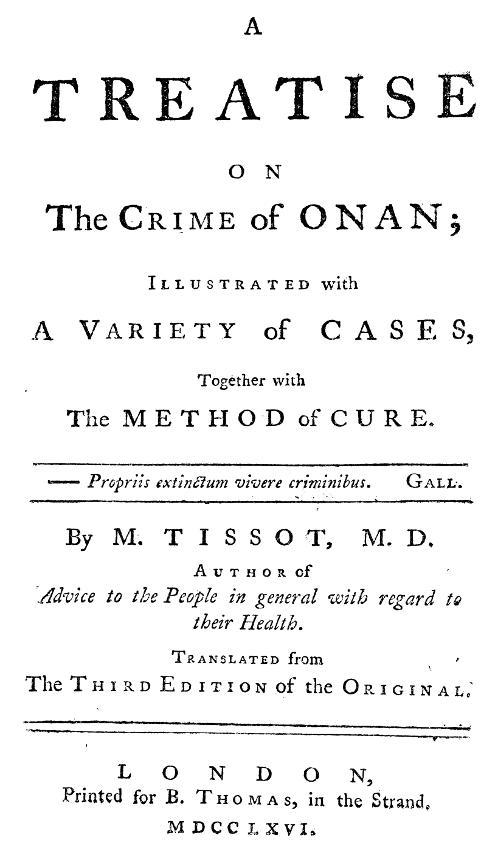 A Treatise on the Crime of Onan / Illustrated with a Variety of Cases, Together with the Method of Cure cover