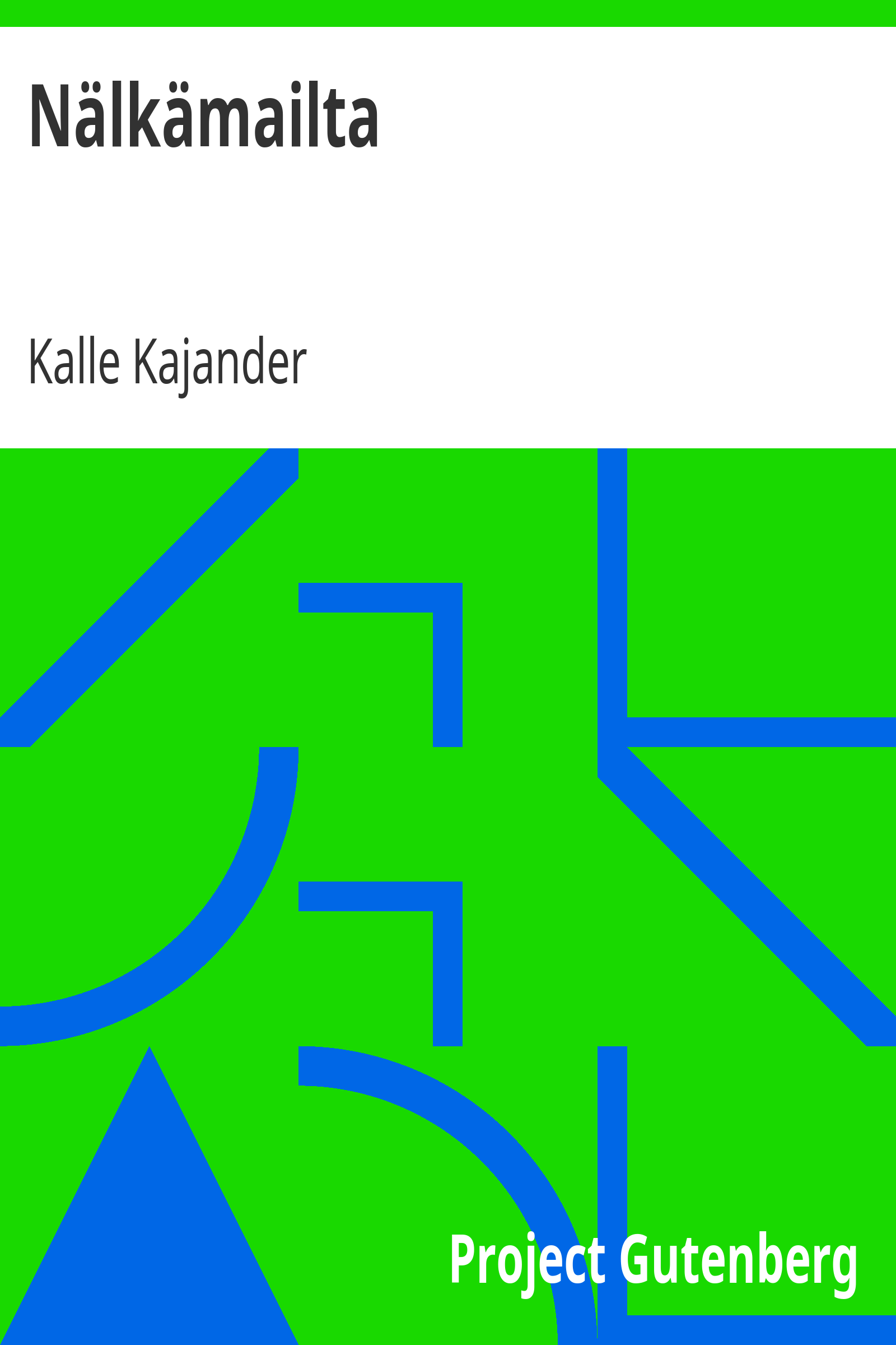 Nälkämailta / Kuvia ja havaintoja Koillis-Suomesta nälkävuodelta 1902 cover