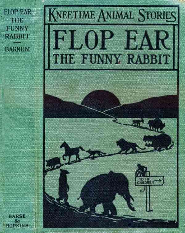 Flop Ear, the Funny Rabbit: His Many Adventures cover