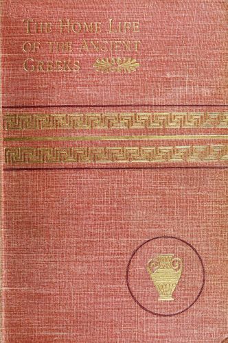 The Home Life of the Ancient Greeks cover