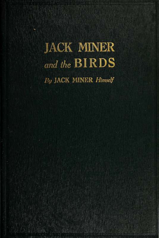 Jack Miner and the Birds, and Some Things I Know about Nature cover