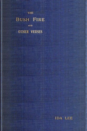 The Bush Fire, and Other Verses cover