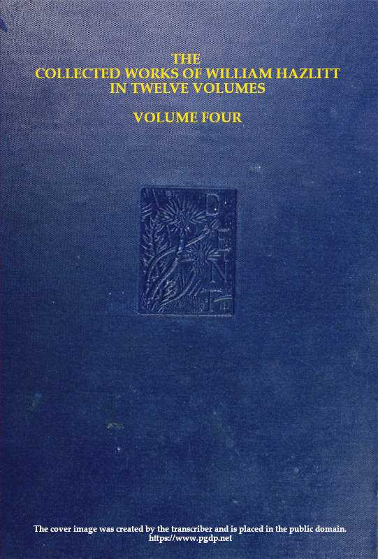 The collected works of William Hazlitt, Vol. 04 (of 12) cover