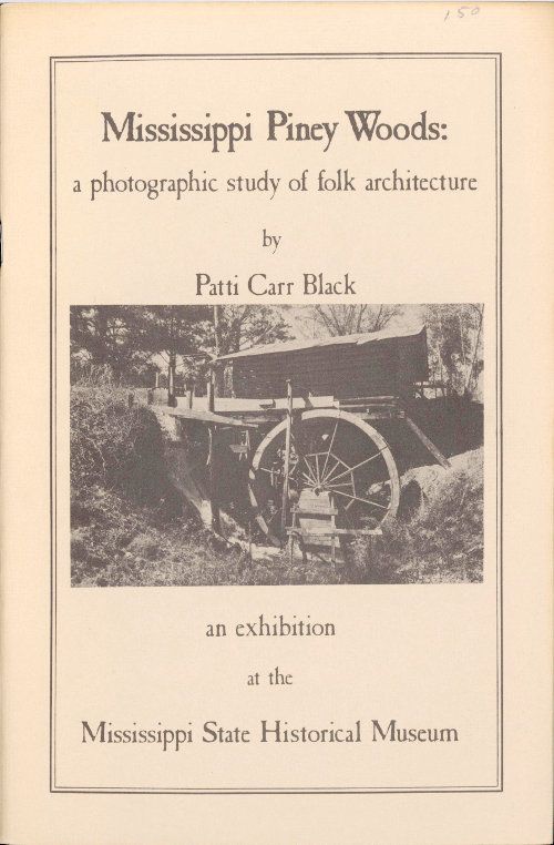 Mississippi Piney Woods: A Photographic Study of Folk Architecture cover