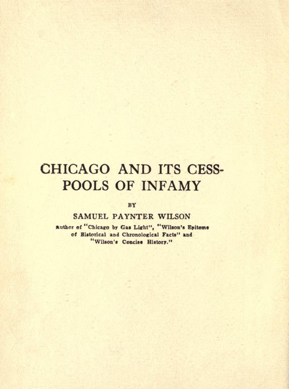 Chicago and its cess-pools of infamy cover