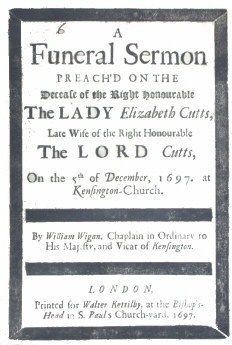 A Funeral Sermon Preach'd on the Decease of the Right Honourable the Lady Elizabeth Cutts / Late Wife of the Right Honourable the Lord Cutts, on the 5th of December, 1697, at Kensington Church cover