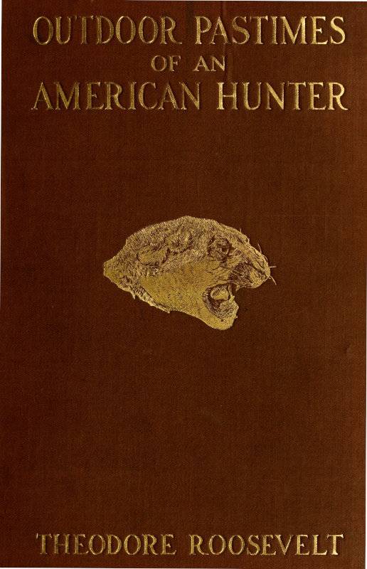 Outdoor pastimes of an American hunter cover