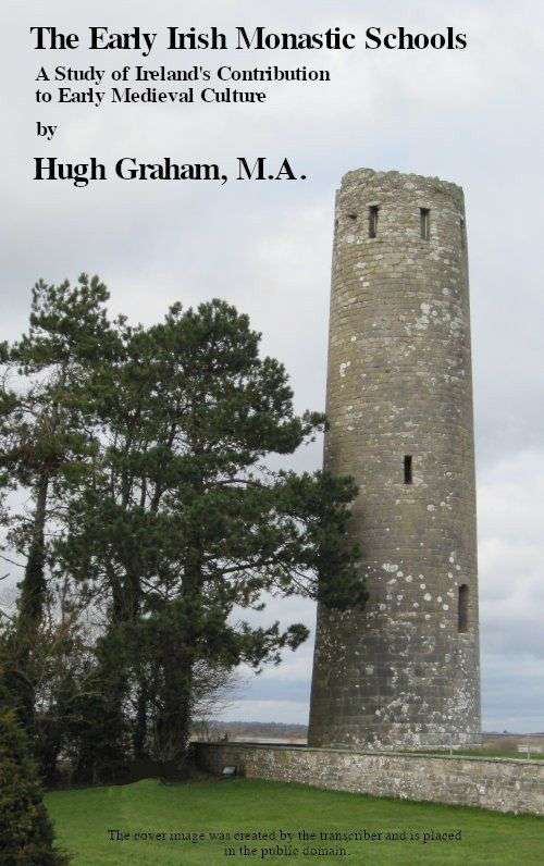 The Early Irish Monastic Schools / A study of Ireland's contribution to early medieval culture cover