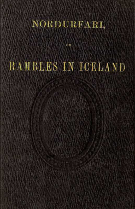 Norðurfari; or, Rambles in Iceland cover