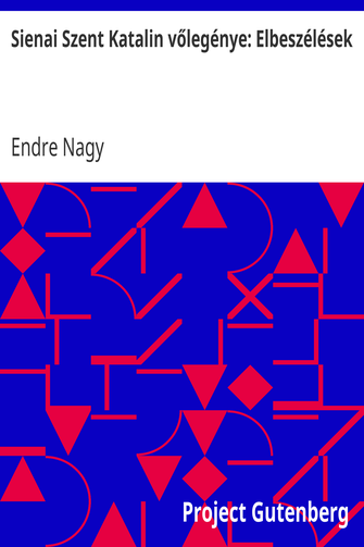 Sienai Szent Katalin vőlegénye: Elbeszélések cover