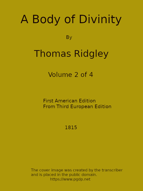 A Body of Divinity, Vol. 2 (of 4) / Wherein the doctrines of the Christian religion are explained and defended, being the substance of several lectures on the Assembly's Larger Catechism cover