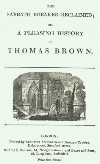 The Sabbath Breaker Reclaimed; or, a pleasing history of Thomas Brown cover