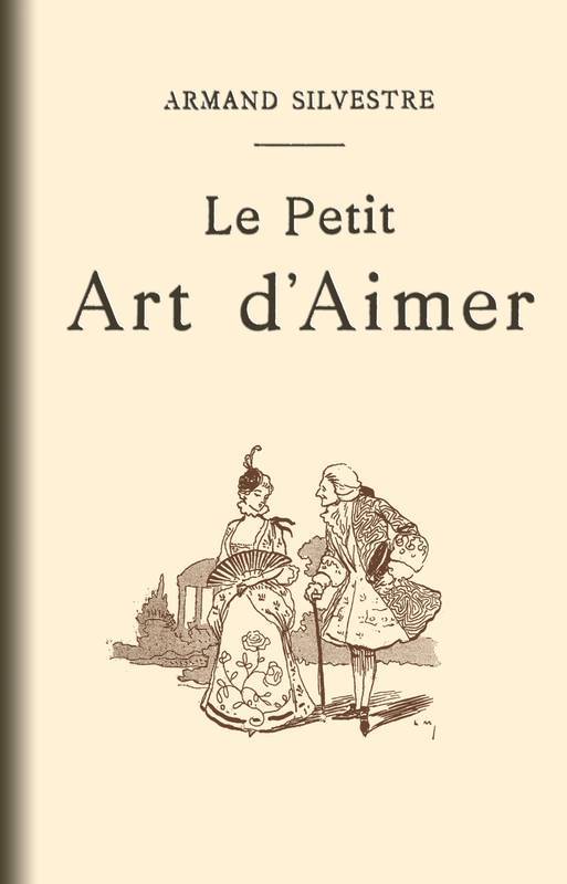 Le Petit Art d'Aimer / en quatorze chapitres cover