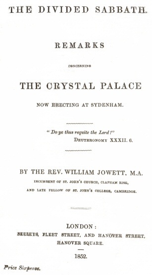 The Divided Sabbath / remarks concerning the Crystal Palace now erecting at Sydenham cover