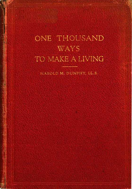 One Thousand Ways to Make a Living; or, An Encyclopædia of Plans to Make Money cover