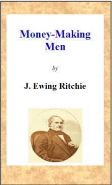 Money-making men; or, how to grow rich cover