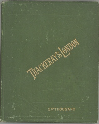 Thackeray's London: a description of his haunts and the scenes of his novels cover