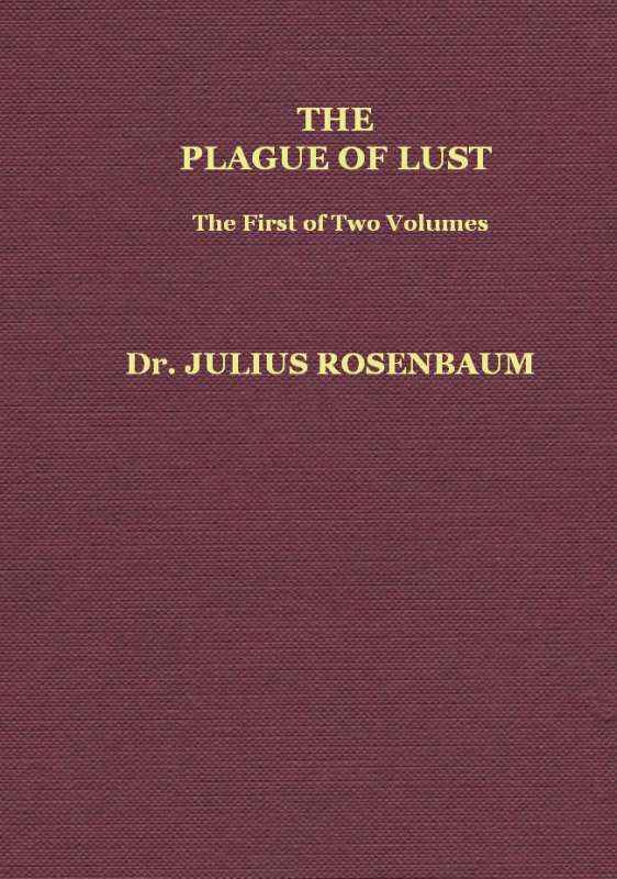 The Plague of Lust, Vol. 1 (of 2) / Being a History of Venereal Disease in Classical Antiquity cover