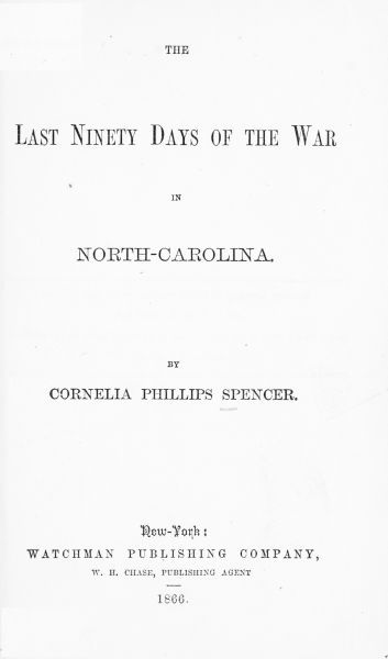 The Last Ninety Days of the War in North-Carolina cover