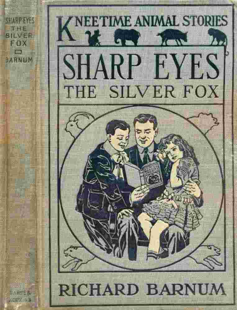 Sharp Eyes, the Silver Fox: His Many Adventures cover