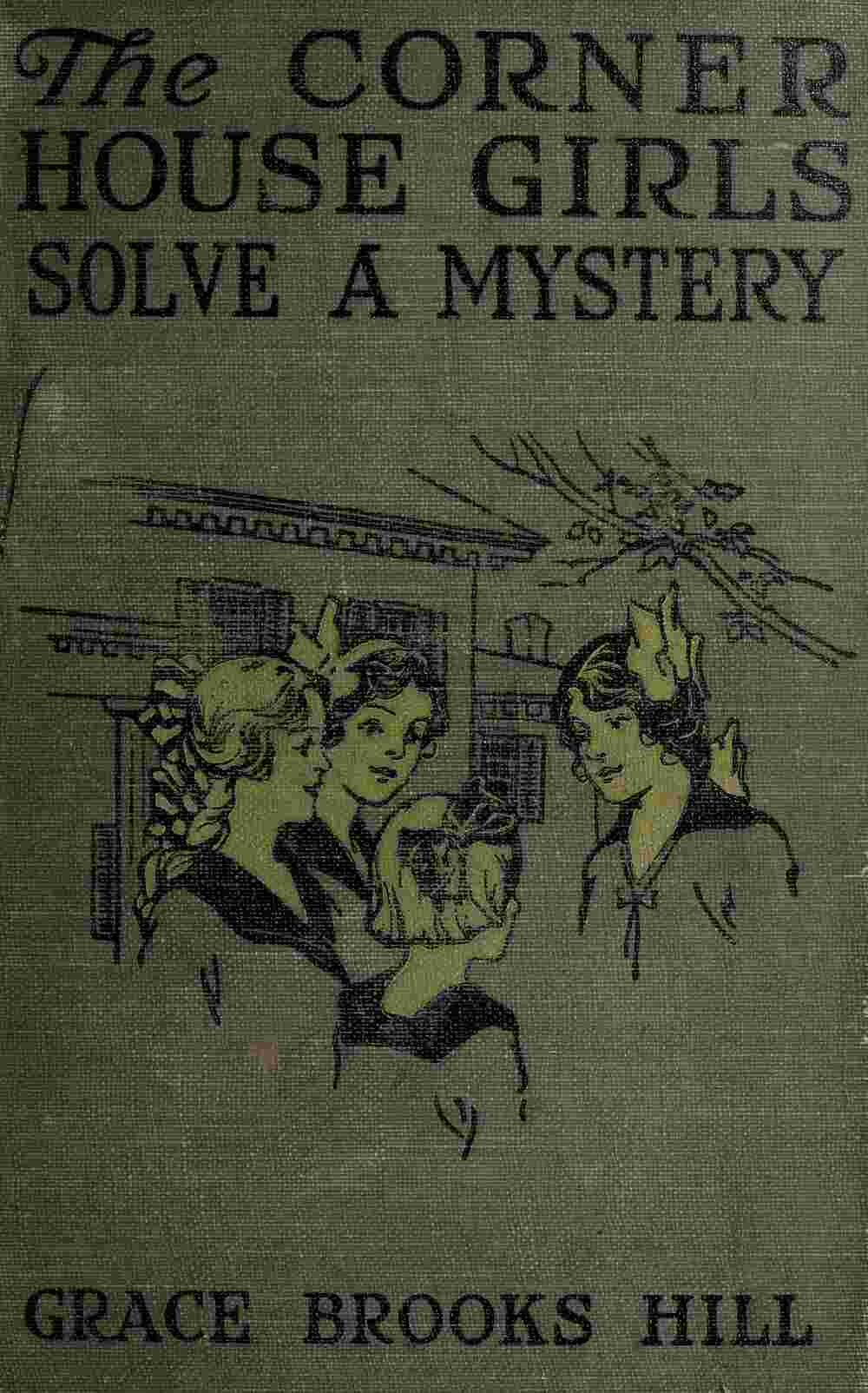 The Corner House Girls Solve a Mystery / What It Was, Where It Was, and Who Found It cover