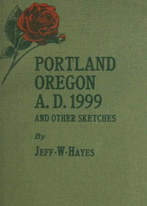 Portland, Oregon, A.D. 1999, and other sketches cover