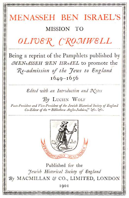 Menasseh ben Israel's Mission to Oliver Cromwell / Being a reprint of the pamphlets published by Menasseh ben Israel to promote the re-admission of the Jews to England, 1649-1656 cover