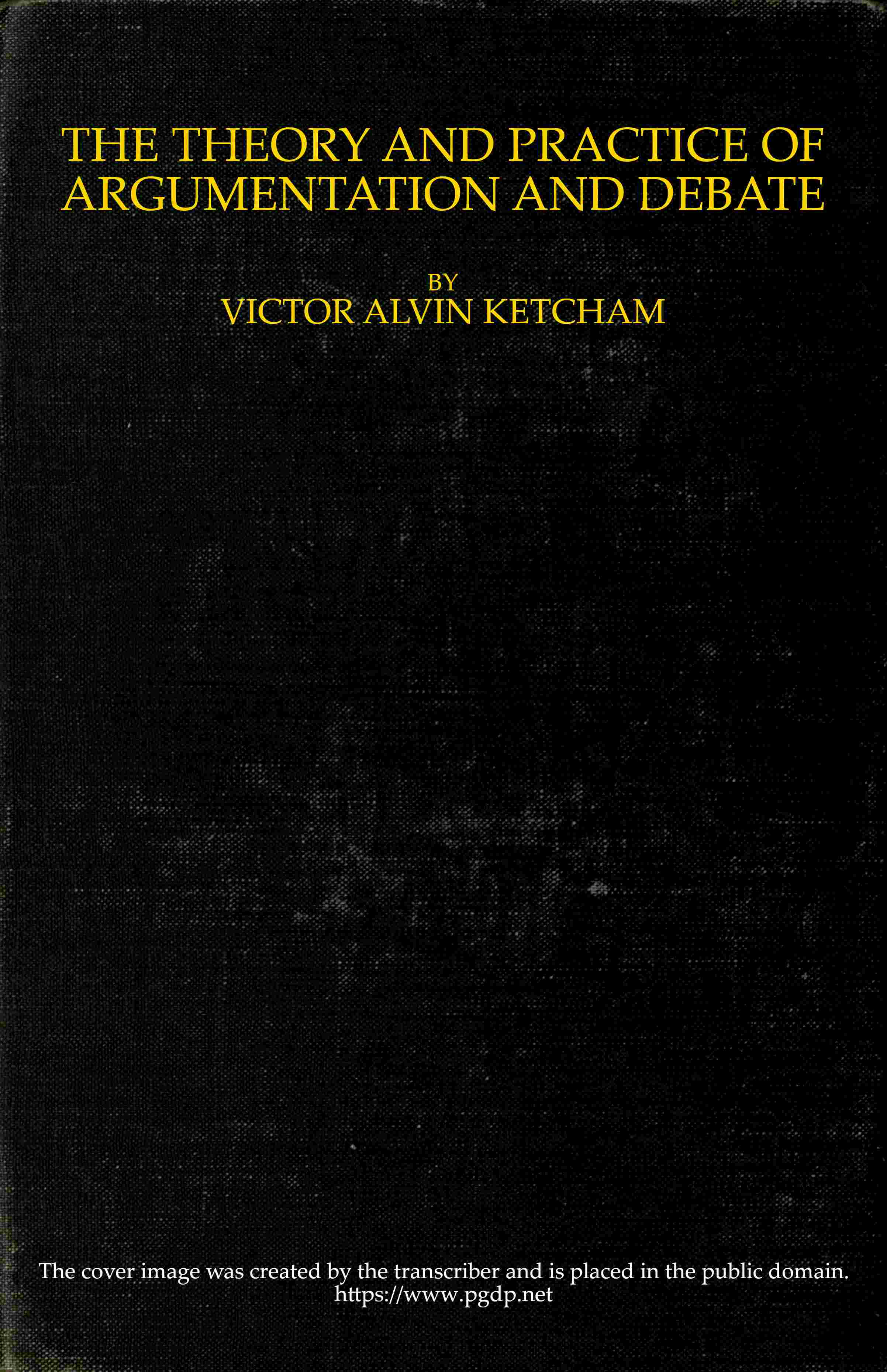 The theory and practice of argumentation and debate cover