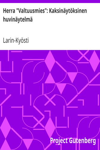 Herra "Valtuusmies": Kaksinäytöksinen huvinäytelmä cover