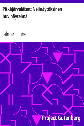 Pitkäjärveläiset: Nelinäytöksinen huvinäytelmä cover