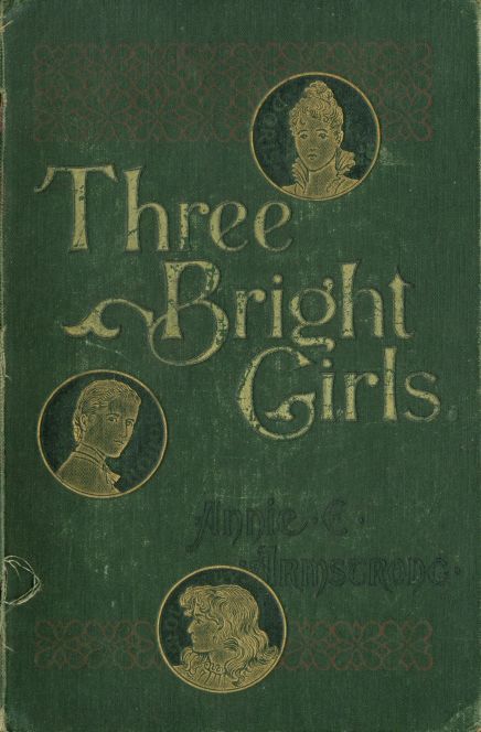 Three Bright Girls: A Story of Chance and Mischance cover