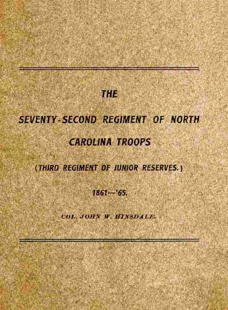 History of the Seventy-Second Regiment of the North Carolina Troops in the War Between the States, 1861-'65 cover