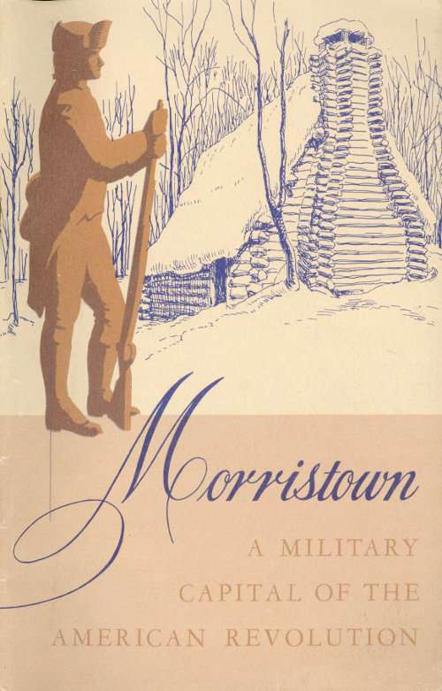 Morristown National Historical Park, a Military Capital of the American Revolution cover