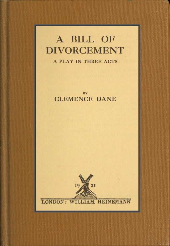 A Bill of Divorcement: A Play in Three Acts cover